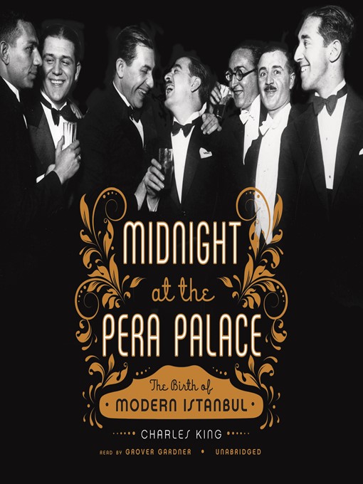 Title details for Midnight at the Pera Palace by Charles King - Wait list